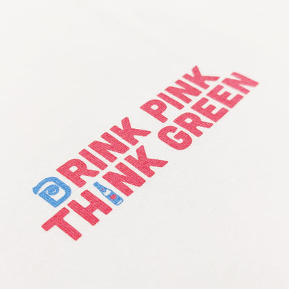 Think green, drink pink